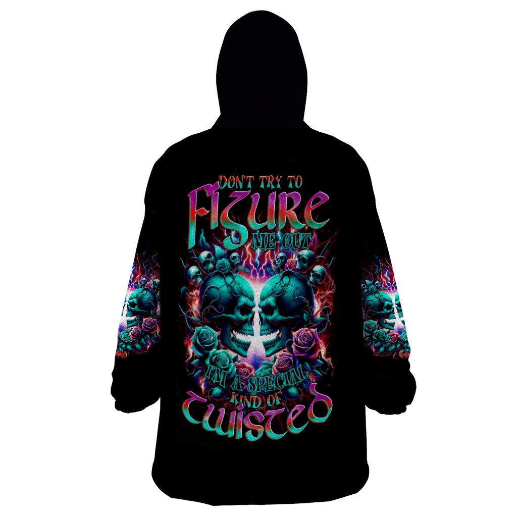 Twin Skull Wearable Blanket Hoodie Don't Try Figure Me out I'm A Special Kind Of Twisted - Wonder Print Shop