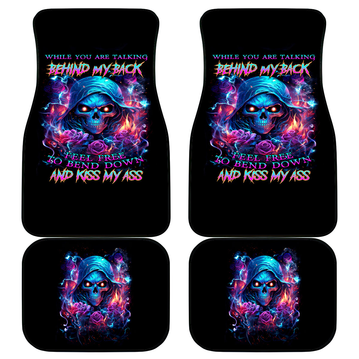 Flame Skull Car Mats While You Are Talking Behind My Back Freel Free To Bend Down And Kiss My Ass - Wonder Print Shop