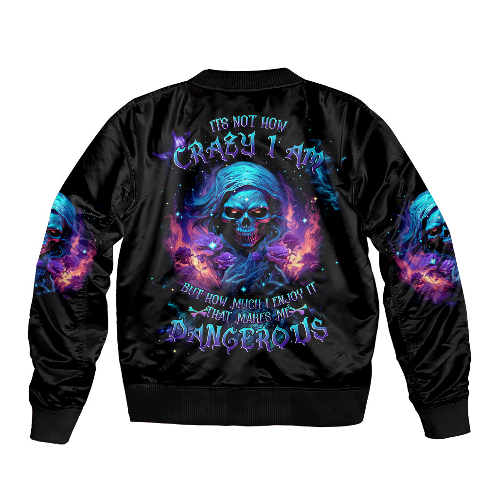 Flame Skull Sleeve Zip Bomber Jacket Its Not How Crazy I Am But How Much I enjoy It That Makes Me Dangeous - Wonder Print Shop
