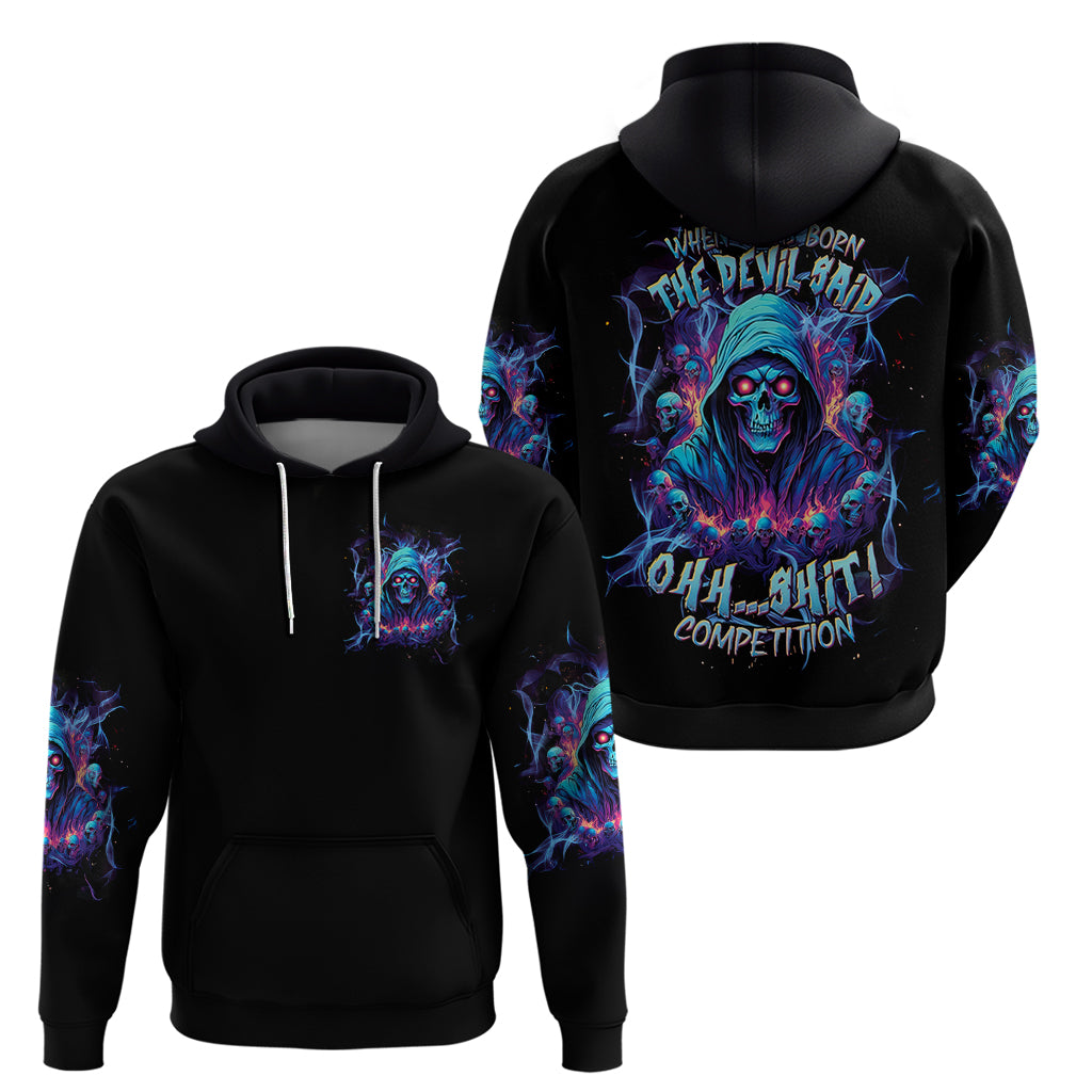 Reaper Skull Zip Hoodie When I Was Born The Devil Said Oh Shit Competition - Wonder Print Shop