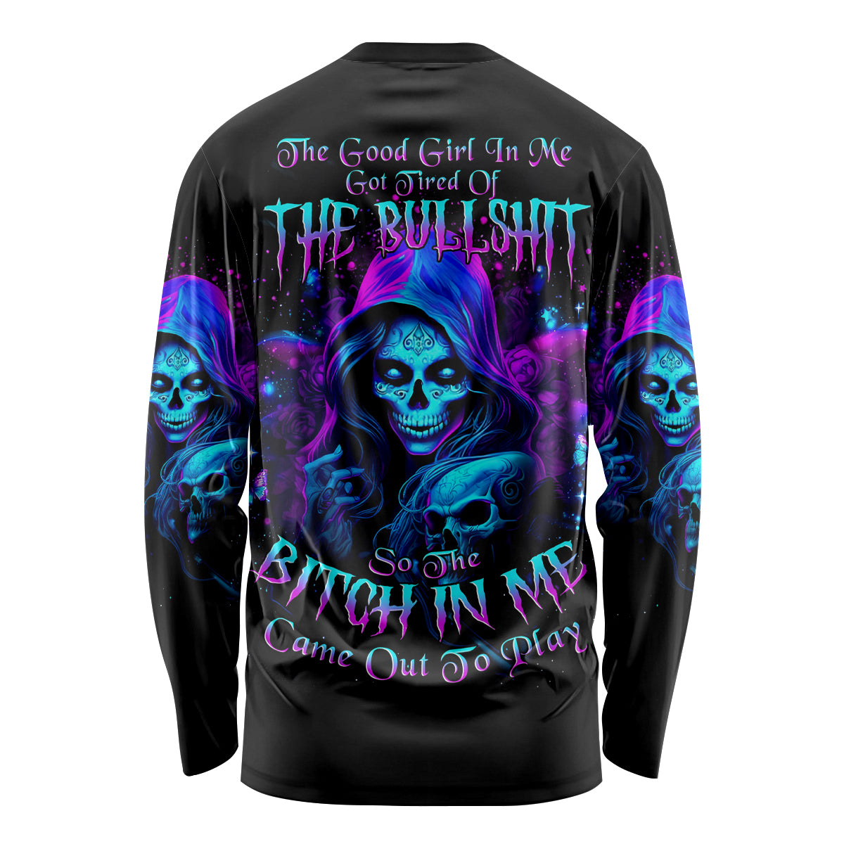 Witch Skull Long Sleeve Shirt The Good Girl In Me Got Tired Of The Bullshit - Wonder Print Shop