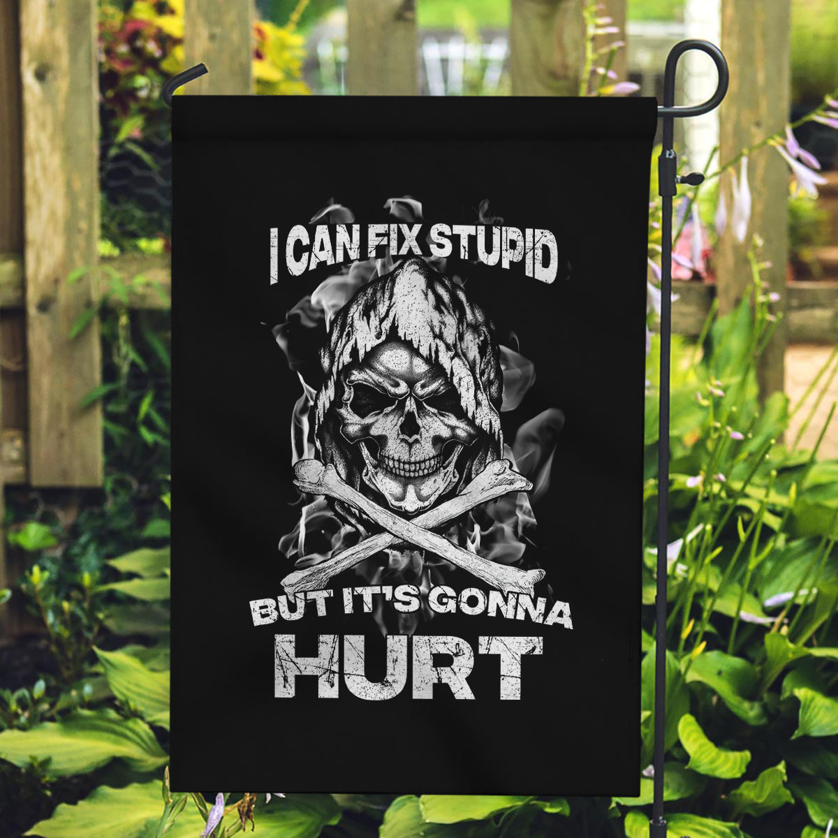 Skull Garden Flag I Can Fix Stupid - Wonder Print Shop
