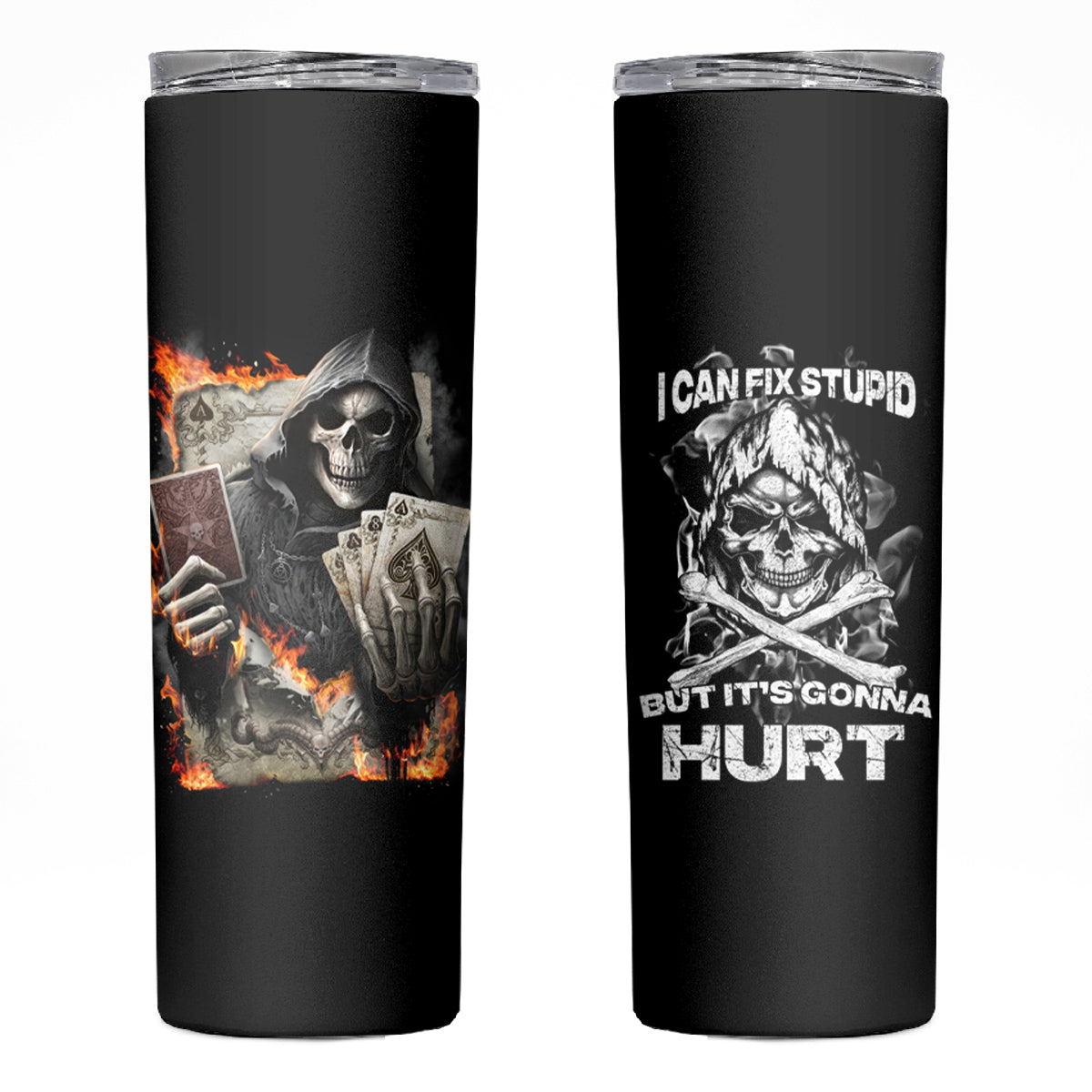 Skull Skinny Tumbler I Can Fix Stupid - Wonder Print Shop