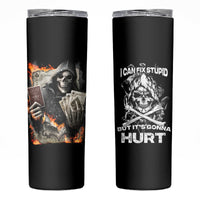 Skull Skinny Tumbler I Can Fix Stupid - Wonder Print Shop