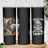 Skull Skinny Tumbler I Can Fix Stupid - Wonder Print Shop