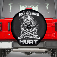 Skull Spare Tire Cover I Can Fix Stupid - Wonder Print Shop