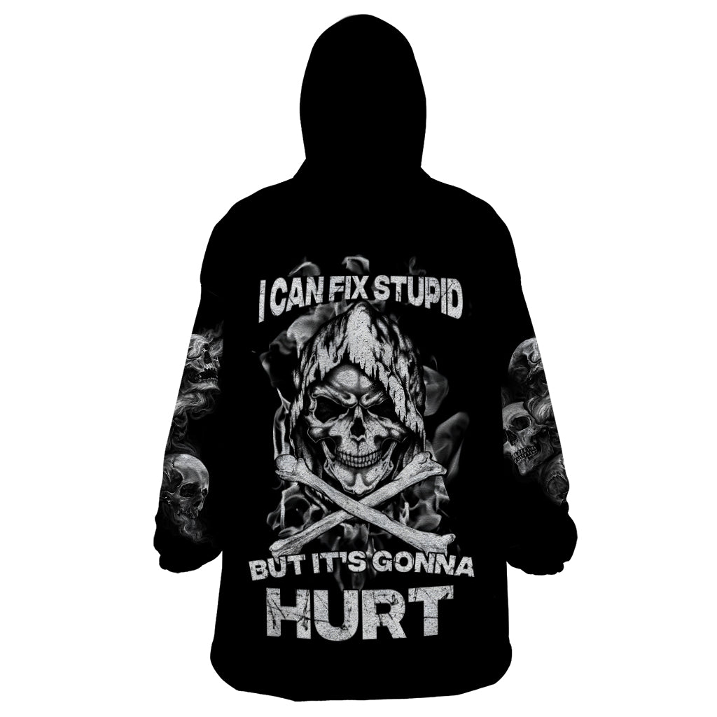 Skull Wearable Blanket Hoodie I Can Fix Stupid - Wonder Print Shop