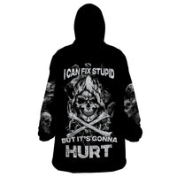 Skull Wearable Blanket Hoodie I Can Fix Stupid - Wonder Print Shop