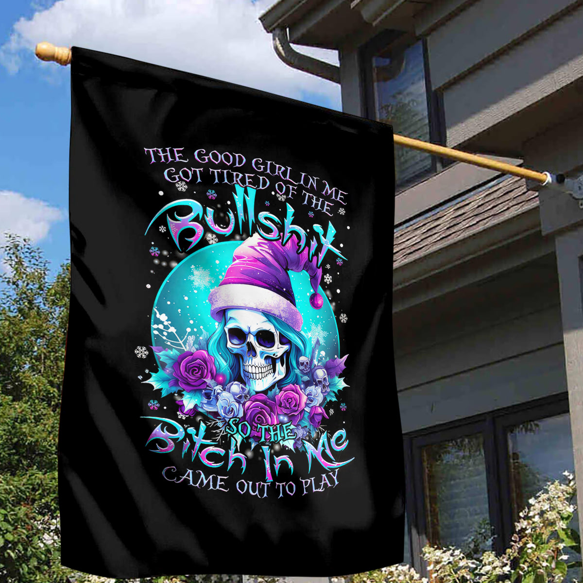 Skull Witch Santa Garden Flag The Good Girl In Me Got Tired So Bitch In Me Came Out - Wonder Print Shop