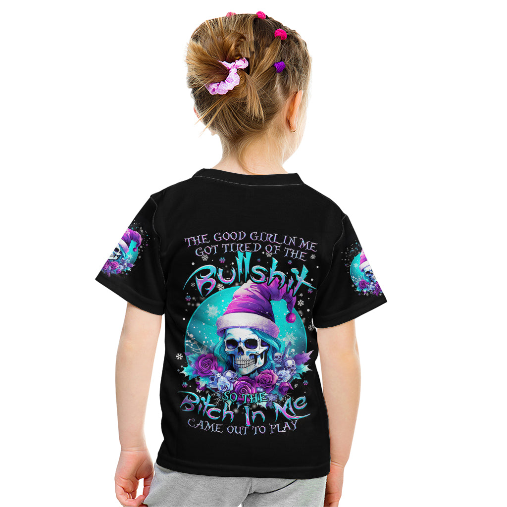Skull Witch Santa Kid T Shirt The Good Girl In Me Got Tired So Bitch In Me Came Out - Wonder Print Shop
