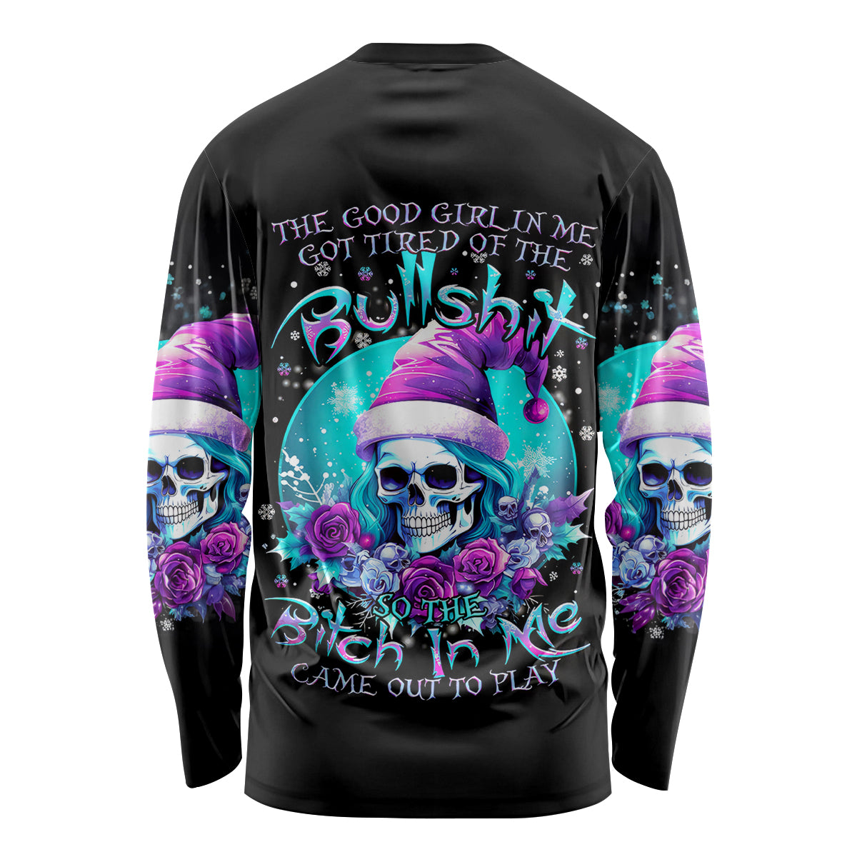 Skull Witch Santa Long Sleeve Shirt The Good Girl In Me Got Tired So Bitch In Me Came Out - Wonder Print Shop
