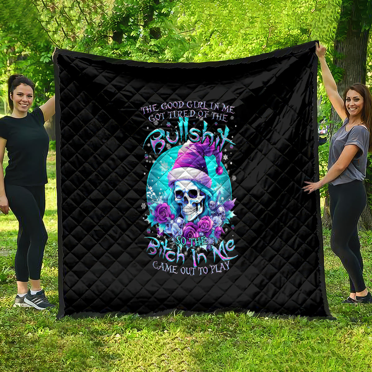 Skull Witch Santa Quilt The Good Girl In Me Got Tired So Bitch In Me Came Out - Wonder Print Shop