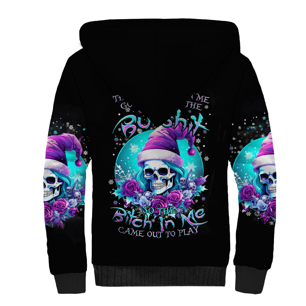 Skull Witch Santa Sherpa Hoodie The Good Girl In Me Got Tired So Bitch In Me Came Out - Wonder Print Shop