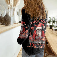 Skull Santa Claus Women Casual Shirt Every One Has A Dark Side Difference Is The Degree Of Darkness - Wonder Print Shop