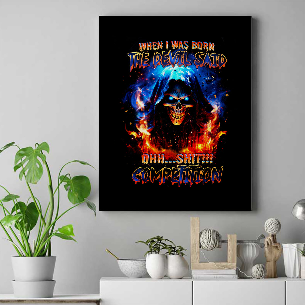 Flame Skull Canvas Wall Art When I Was Born The Devil Said Competition - Wonder Print Shop