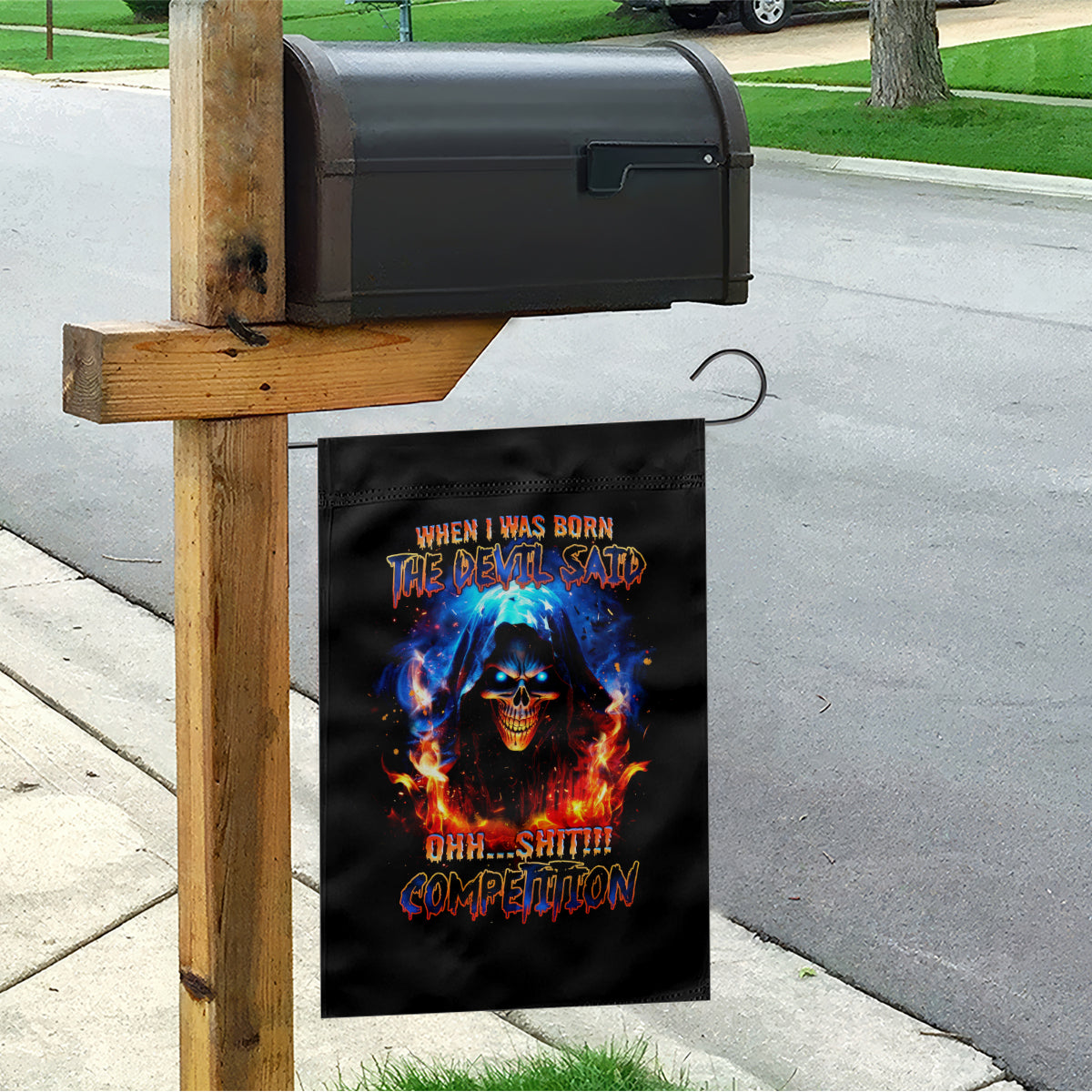 Flame Skull Garden Flag When I Was Born The Devil Said Competition - Wonder Print Shop