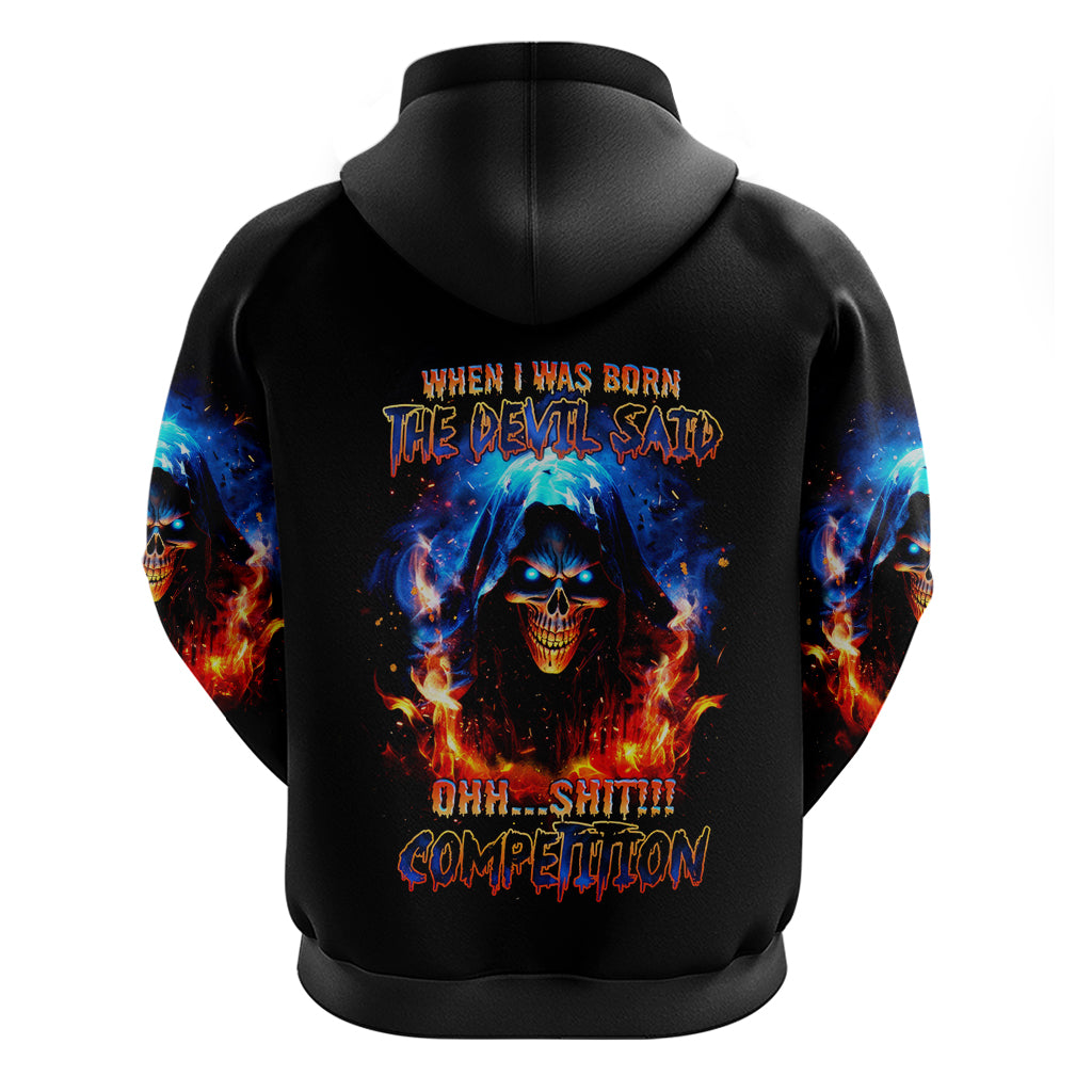 Flame Skull Hoodie When I Was Born The Devil Said Competition - Wonder Print Shop