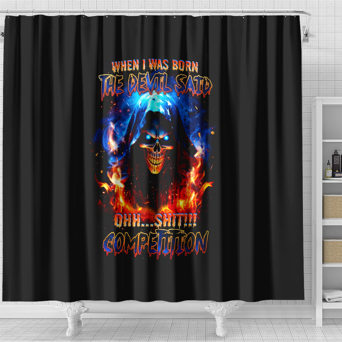 flame-skull-shower-curtain-when-i-was-born-the-devil-said-competition