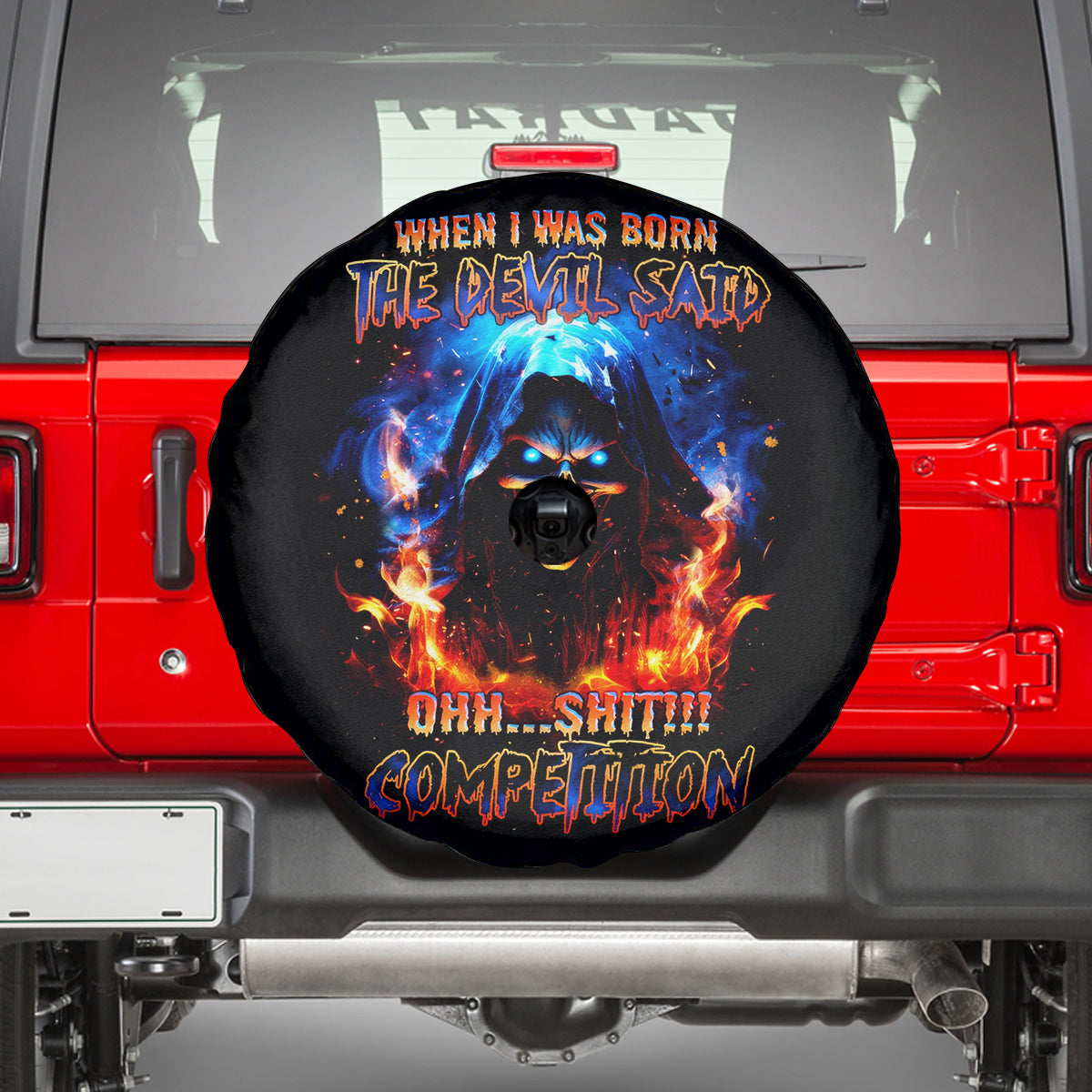 Flame Skull Spare Tire Cover When I Was Born The Devil Said Competition - Wonder Print Shop