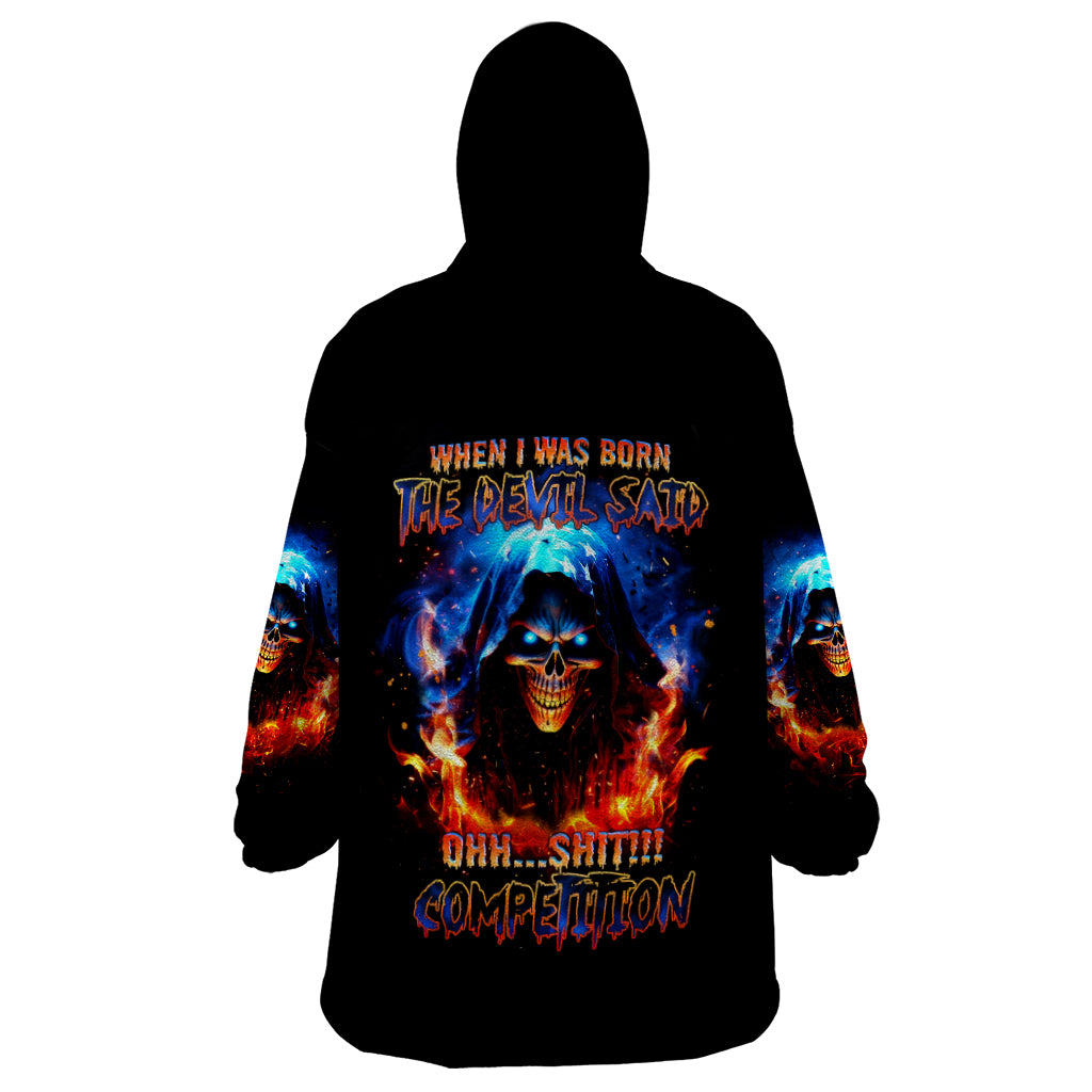 Flame Skull Wearable Blanket Hoodie When I Was Born The Devil Said Competition - Wonder Print Shop