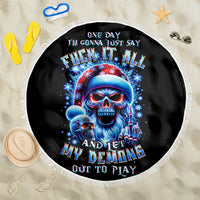Skull Santa Claus Beach Blanket One Day Say Fuck Itt All And Let My Demons Out - Wonder Print Shop