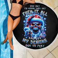 Skull Santa Claus Beach Blanket One Day Say Fuck Itt All And Let My Demons Out - Wonder Print Shop