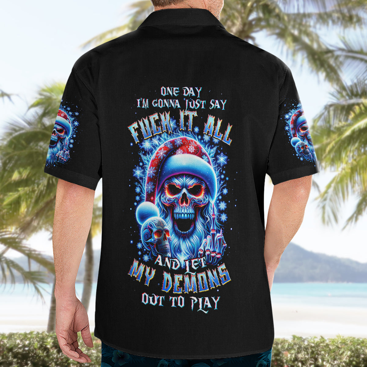 Skull Santa Claus Hawaiian Shirt One Day Say Fuck Itt All And Let My Demons Out - Wonder Print Shop