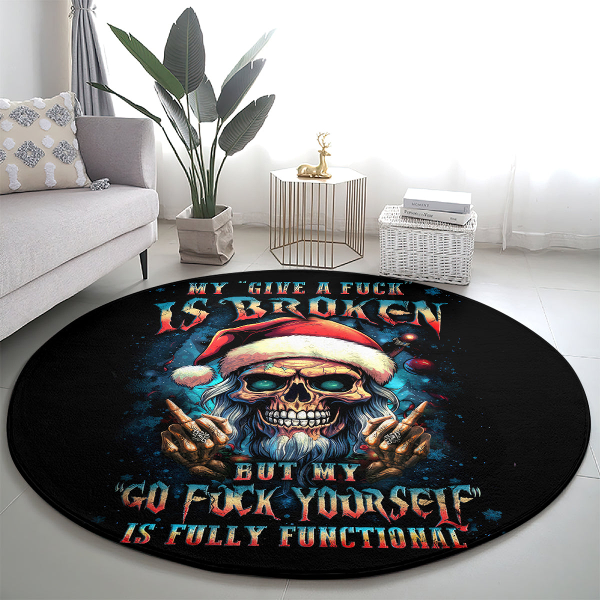 skull-santa-claus-round-carpet-my-give-a-fuck-is-broken-my-go-fuck-yourself