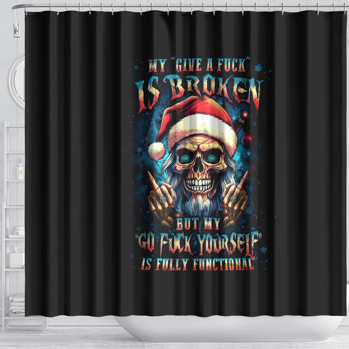 skull-santa-claus-shower-curtain-my-give-a-fuck-is-broken-my-go-fuck-yourself