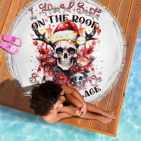 Skull Santa Claus Beach Blanket I Heard Santa On The Roof So I Turned On Fireplace - Wonder Print Shop