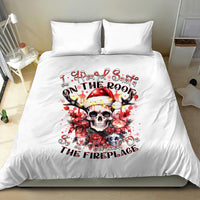 Skull Santa Claus Bedding Set I Heard Santa On The Roof So I Turned On Fireplace - Wonder Print Shop