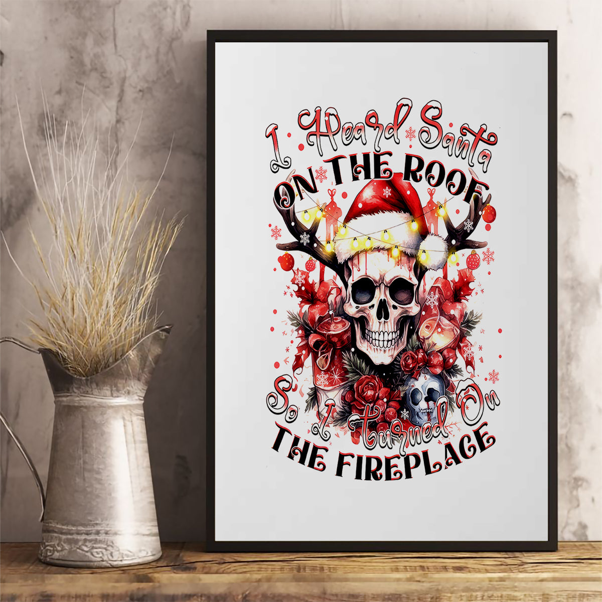 Skull Santa Claus Canvas Wall Art I Heard Santa On The Roof So I Turned On Fireplace - Wonder Print Shop
