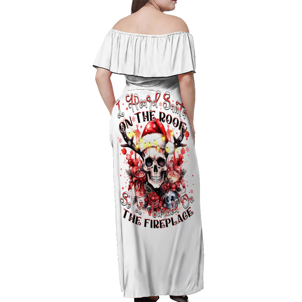 Skull Santa Claus Off Shoulder Maxi Dress I Heard Santa On The Roof So I Turned On Fireplace - Wonder Print Shop