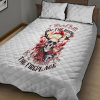 Skull Santa Claus Quilt Bed Set I Heard Santa On The Roof So I Turned On Fireplace - Wonder Print Shop