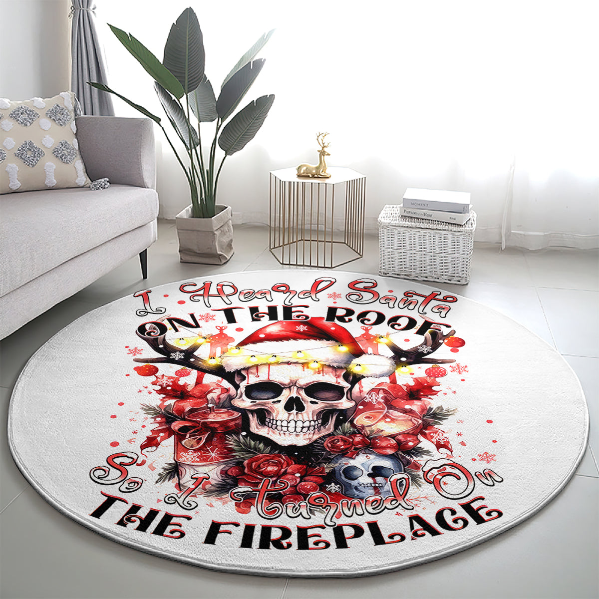 skull-santa-claus-round-carpet-i-heard-santa-on-the-roof-so-i-turned-on-fireplace