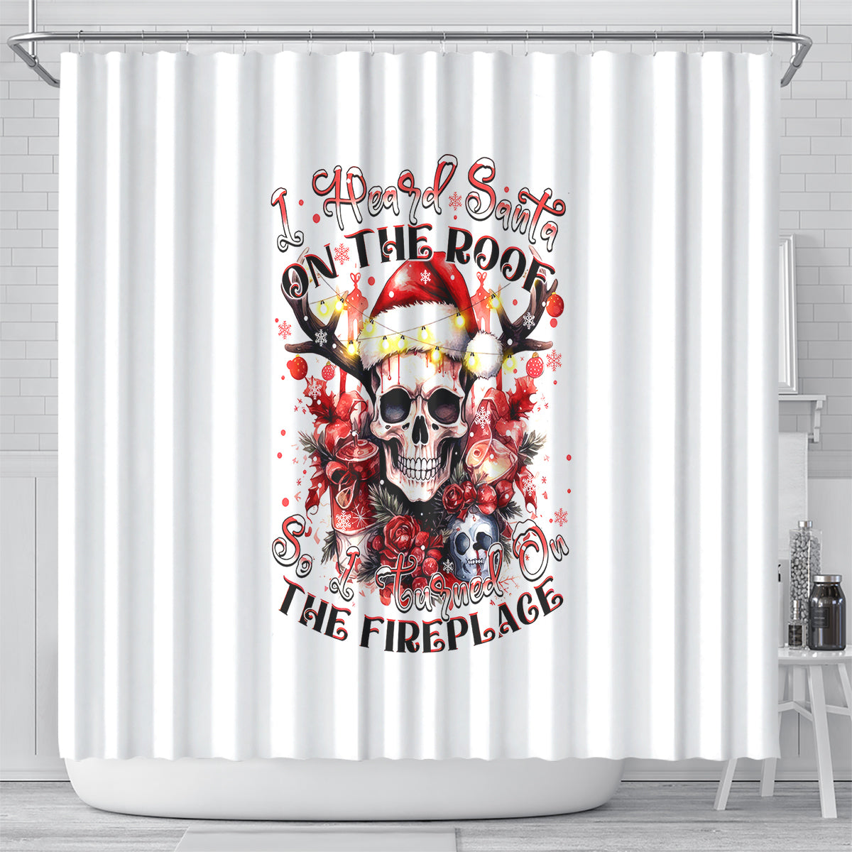 skull-santa-claus-shower-curtain-i-heard-santa-on-the-roof-so-i-turned-on-fireplace
