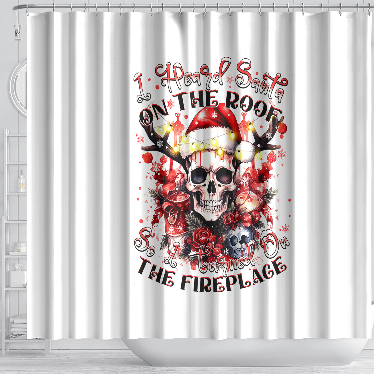 skull-santa-claus-shower-curtain-i-heard-santa-on-the-roof-so-i-turned-on-fireplace