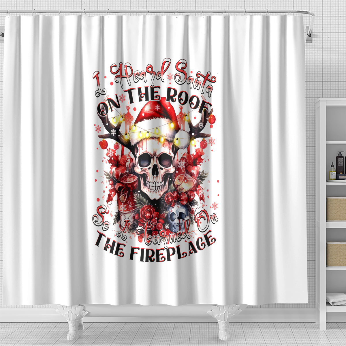 skull-santa-claus-shower-curtain-i-heard-santa-on-the-roof-so-i-turned-on-fireplace