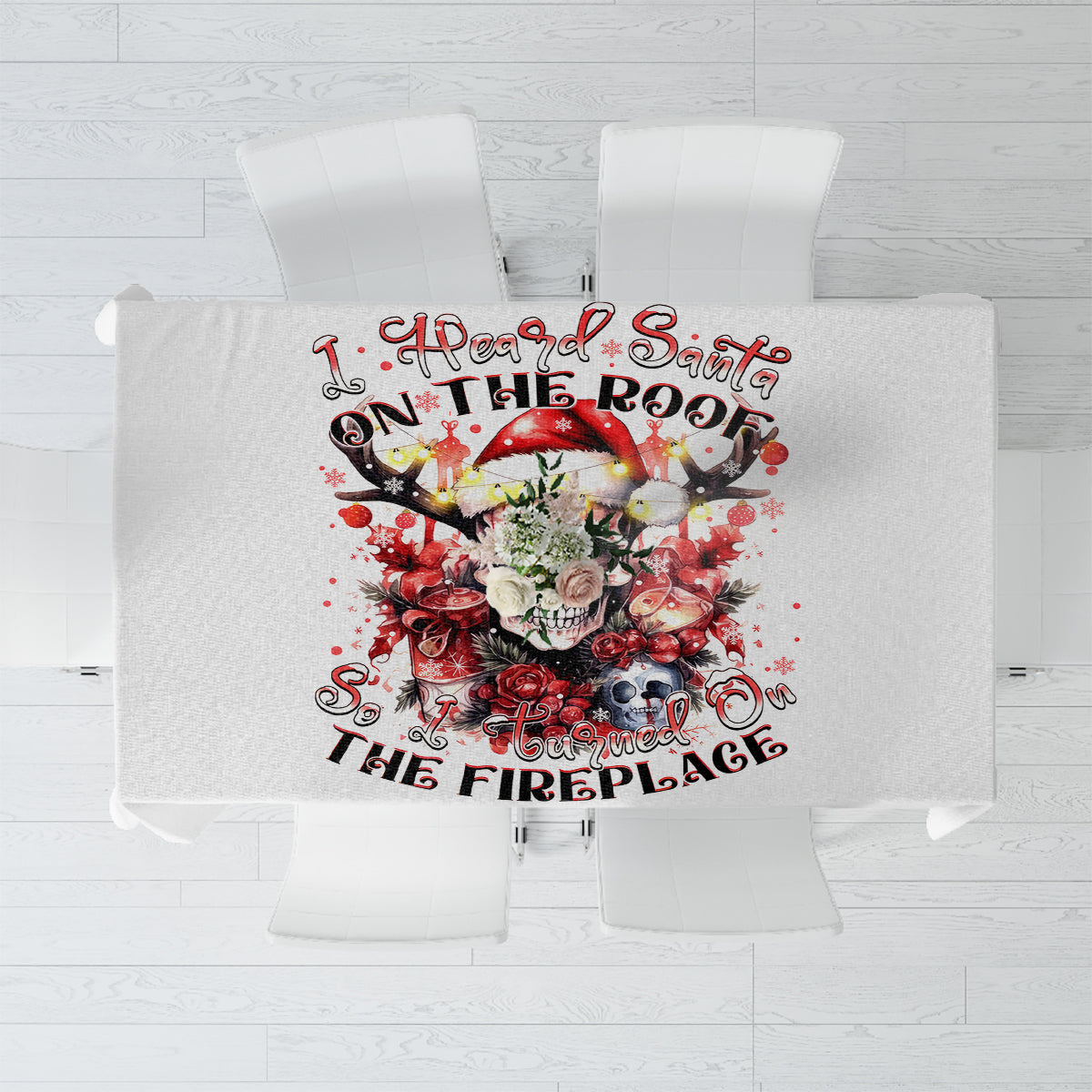 Skull Santa Claus Tablecloth I Heard Santa On The Roof So I Turned On Fireplace - Wonder Print Shop
