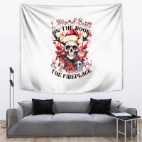 Skull Santa Claus Tapestry I Heard Santa On The Roof So I Turned On Fireplace - Wonder Print Shop