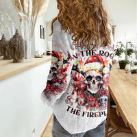 Skull Santa Claus Women Casual Shirt I Heard Santa On The Roof So I Turned On Fireplace - Wonder Print Shop