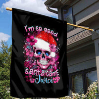 Skull Santa Claus Garden Flag I'm So Good Santa Came Juice - Wonder Print Shop