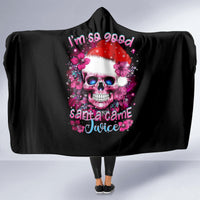 skull-santa-claus-hooded-blanket-im-so-good-santa-came-juice