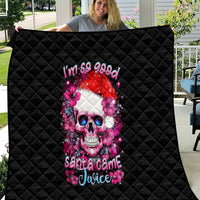 Skull Santa Claus Quilt I'm So Good Santa Came Juice - Wonder Print Shop
