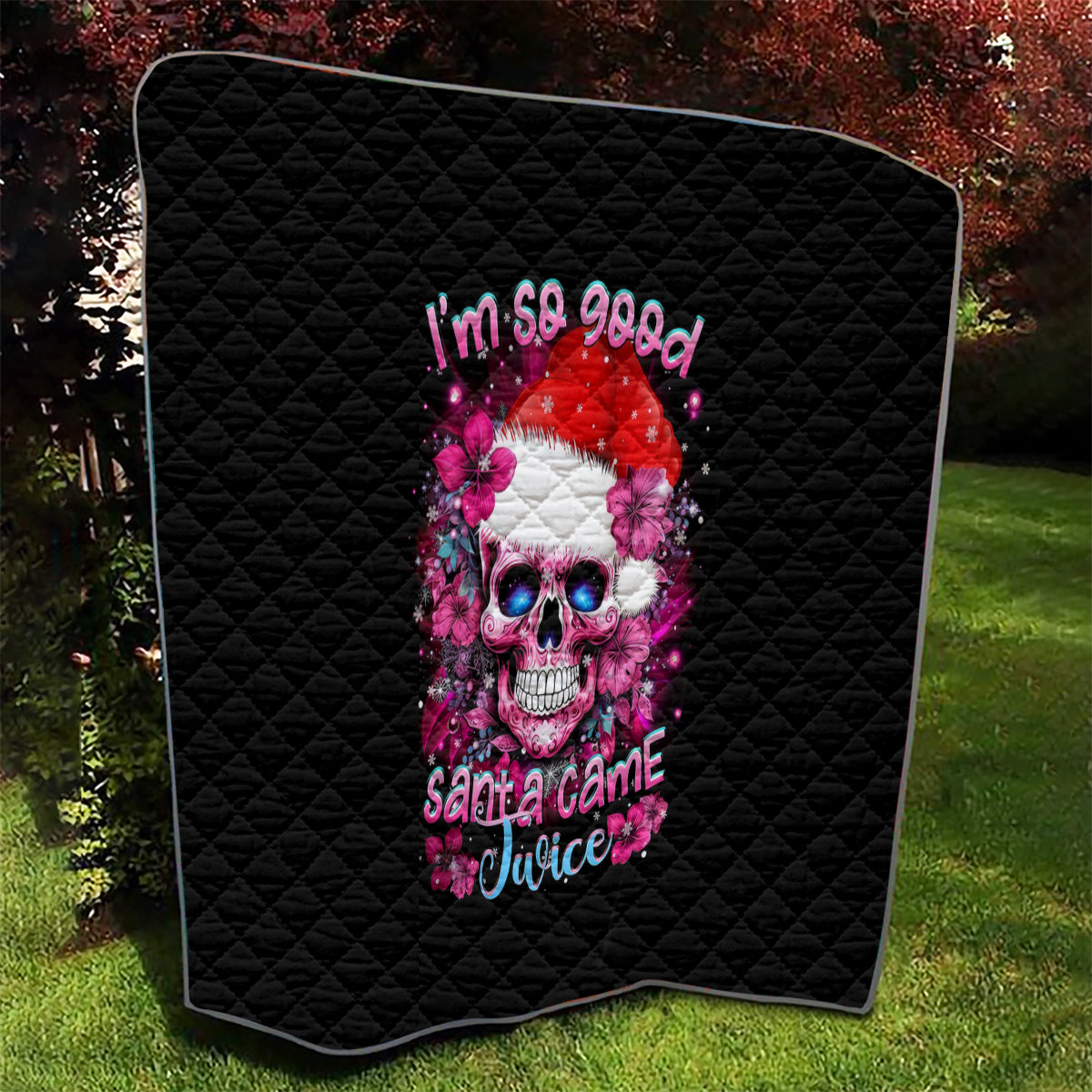 Skull Santa Claus Quilt I'm So Good Santa Came Juice - Wonder Print Shop