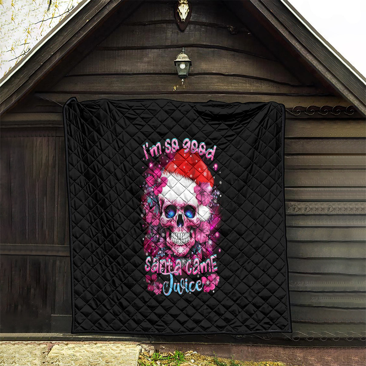 Skull Santa Claus Quilt I'm So Good Santa Came Juice - Wonder Print Shop