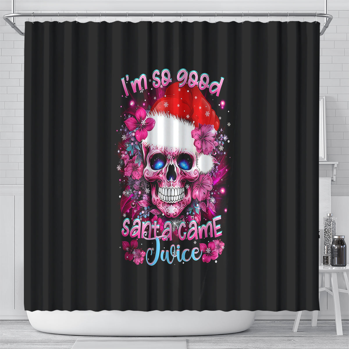 skull-santa-claus-shower-curtain-im-so-good-santa-came-juice