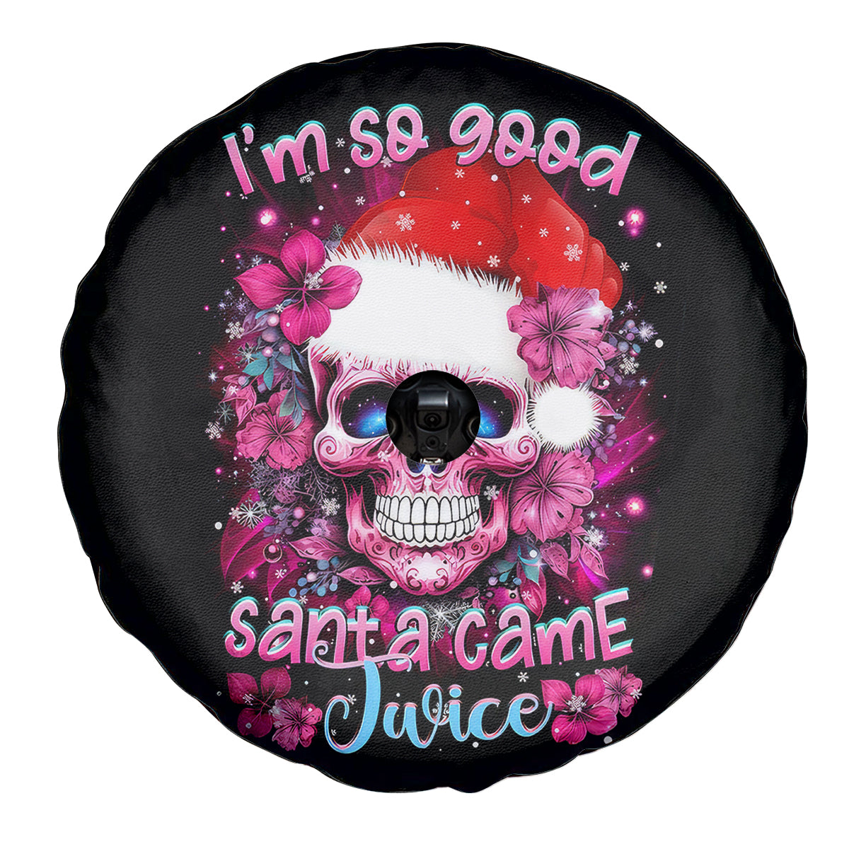 Skull Santa Claus Spare Tire Cover I'm So Good Santa Came Juice - Wonder Print Shop