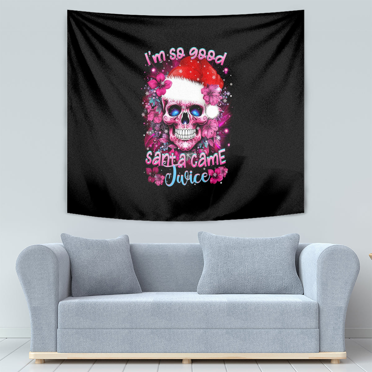 Skull Santa Claus Tapestry I'm So Good Santa Came Juice - Wonder Print Shop