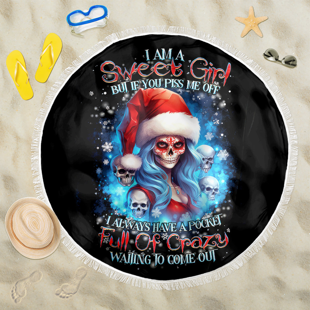 Skull Santa Girl Beach Blanket Iam A Sweet Girl But If You Piss Me Off, I Alway Full Of Crazy - Wonder Print Shop